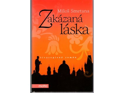 Zakázaná láska, Miloš Smetana, 2008