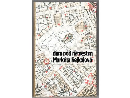 Dům pod náměstím, Markéta Hejkalová, 2022