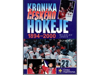 Kronika českého hokeje - 1894-2000, Miloslav Jenšík, 2001