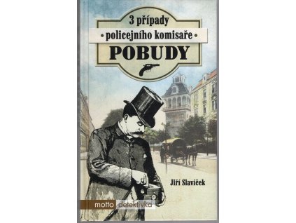 3 případy policejního komisaře Pobudy, Jiří Slavíček, 2017