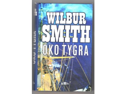 Oko tygra, Wilbur A Smith, 2004
