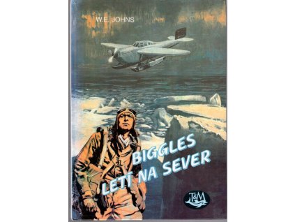 Biggles letí na sever, William Earl Johns, 1993