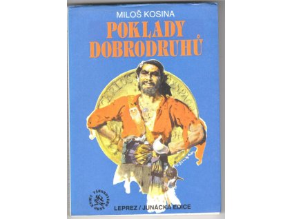 Poklady dobrodruhů, Miloš Kosina, 1992