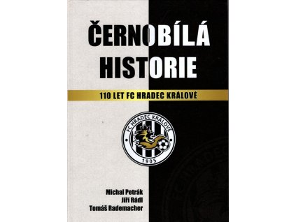 Černobílá historie 110 let FC Hradec Králové, Michal Petrák, 2015
