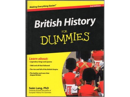 British History For Dummies, John Wiley And Sons Ltd, 2011