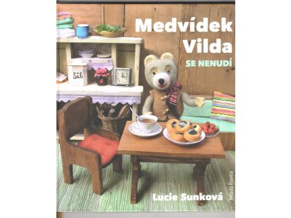 Medvídek Vilda se nenudí, Lucie Sunková, 2019