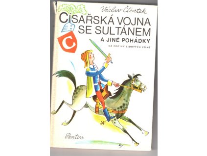 Císařská vojna se sultánem a jiné pohádky na motivy lidových písní, Václav Čtvrtek, 1975
