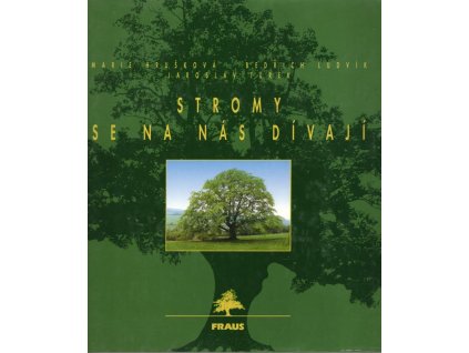Stromy se na nás dívají, Marie Hrušková, 2003