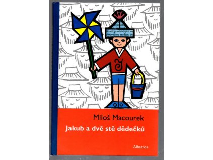 Jakub a dvě stě dědečků, Miloš Macourek, 1963