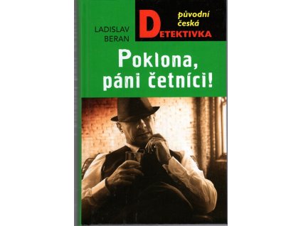 Poklona páni četníci!, Ladislav Beran, 2023