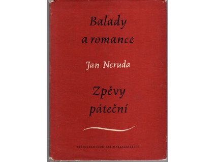Balady a romance - Zpěvy páteční, Jan Neruda, 1957
