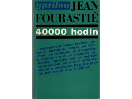 40000 hodin, Jean Fourastié, 1969