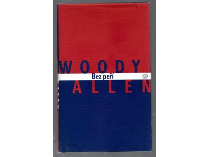 Bez peří, Woody Allen, 2000