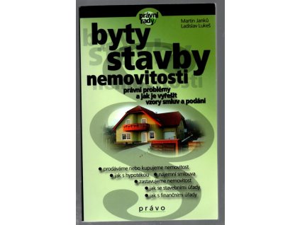 Byty, stavby, nemovitosti, právní problémy a jak je vyřešit, Martin Janků, 2001