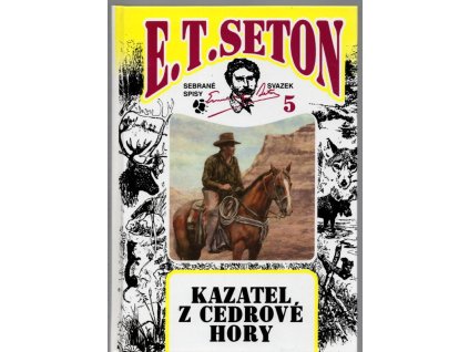 Kazatel z Cedrové hory, Ernest Thompson Seton, 2000