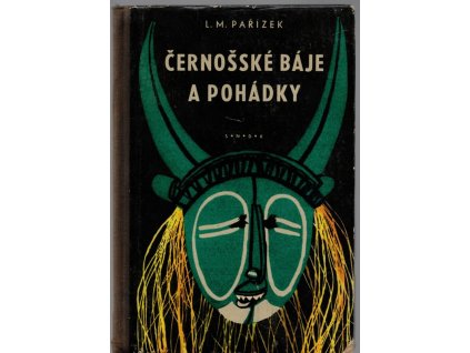 Černošské báje a pohádky, L. M Pařízek, 1958