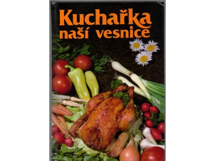 Kuchařka naší vesnice, Marie Hrubá, 1990