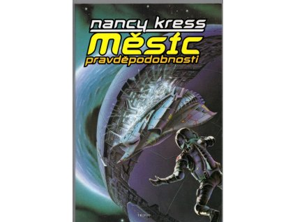 Měsíc pravděpodobnosti, Nancy Kress, 2003