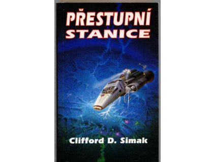 Přestupní stanice, Clifford D Simak, 1993