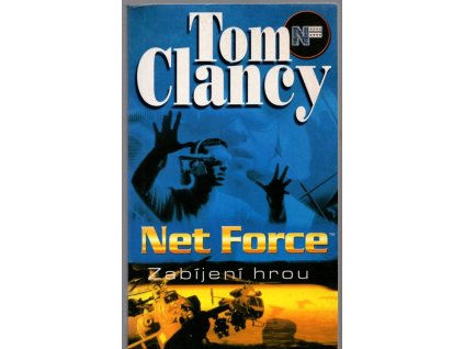 Net Force, Zabíjení hrou, Tom Clancy, 2001