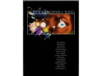 Deti vesmírnej noci, 1989