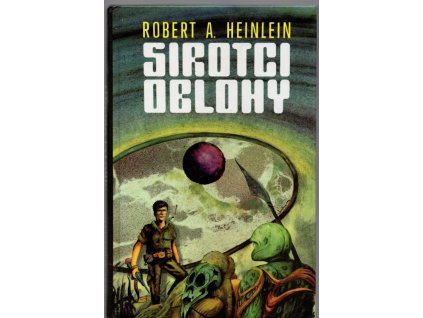 Sirotci oblohy, Robert A Heinlein, 1993