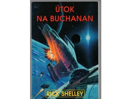Útok na Buchanan, Rick Shelley, 1999