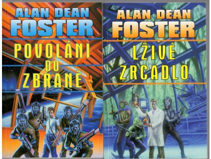 Povoláni do zbraně + Lživé zrcadlo, Alan Dean Foster, 2000