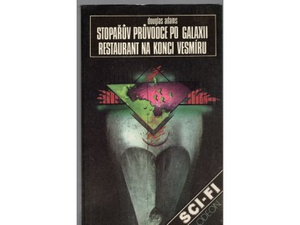Stopařův průvodce po Galaxii - Restaurant na konci vesmíru, Douglas Adams, 1991