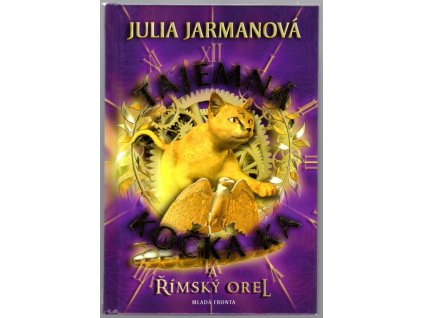 Tajemná kočka Ka a římský orel, Julia Jarman, 2012