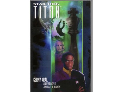 Star Trek Titan 2. kniha Černý král, Andy Mangels, 2012