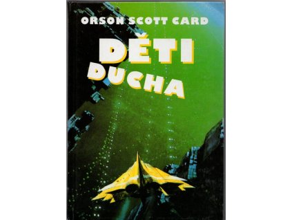 Děti ducha, Orson Scott Card, 1998