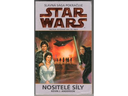 Star Wars - Akademie Jedi. Díl 3, Nositelé Síly, Kevin J. Anderson, 2004