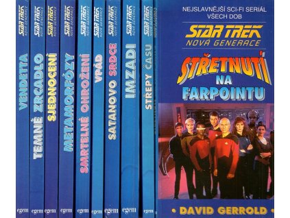 Star trek – Nová generace – 7 dílů  Střepy času, Imzadi, Satanovo srdce, Metamorfózy, Sjednocení, Temné zrcadlo, Vendetta, 1994