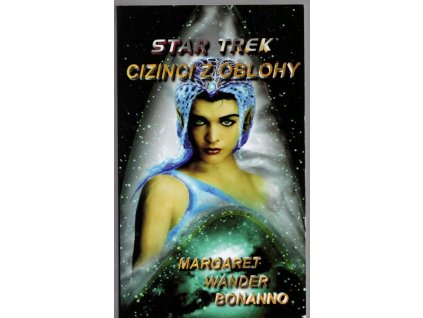 Star Trek, Cizinci z oblohy, Margaret Wander Bonanno, 2003