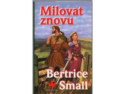 Milovat znovu, Bertrice Small, 1998