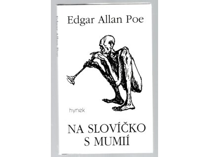 Na slovíčko s mumií : grotesky a jiné směšné příběhy, Edgar Allan Poe, 1999