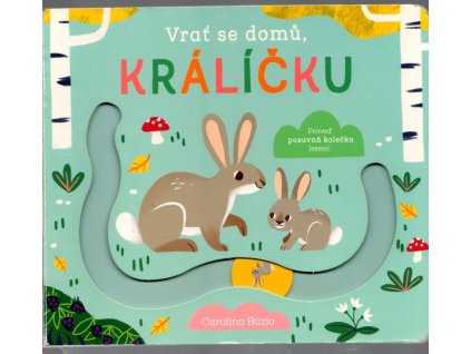 Vrať se domů, králíčku, Carolina Búzio, 2022