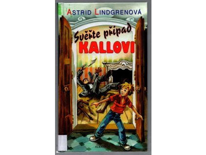 Svěřte případ Kallovi, Astrid Lindgren, 2002