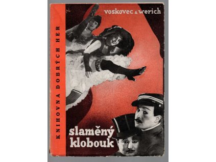 Slaměný klobouk - vaudeville, Jiří Voskovec, 1934