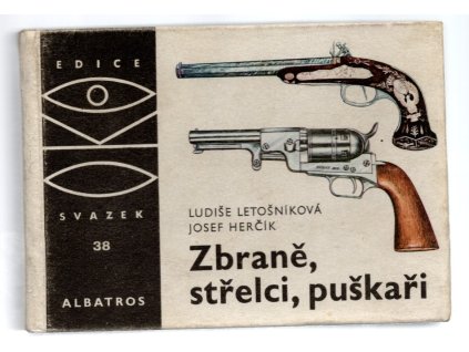 Zbraně, střelci, puškaři, Ludiše Letošníková, 1975