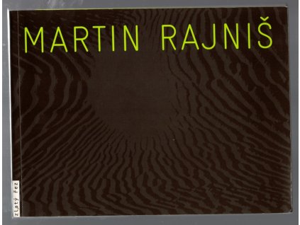 Martin Rajniš, Martin Rajniš, 2008