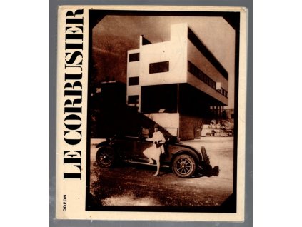 Le Corbusier : monografie s ukázkami z výtvarného díla a architektury, Rostislav Švácha, 1989