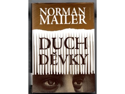 Duch děvky, Norman Mailer, 2010