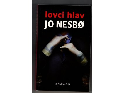 Lovci hlav, Jo Nesbø, 2011