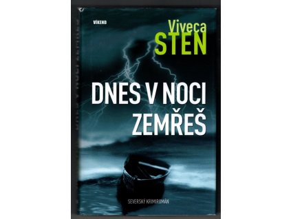 Dnes v noci zemřeš, Viveca Steń, 2015
