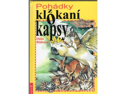 Pohádky z klokaní kapsy - australské pohádky Bláhové Dáši, Dagmar Bláhová, 1997