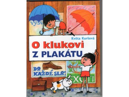 O klukovi z plakátu, Květa Kuršová, 2004