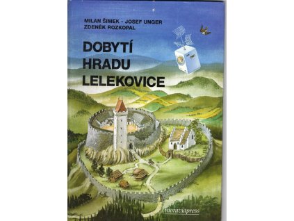 Dobytí hradu Lelekovice, Milan Šimek, 1994