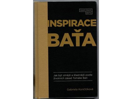Inspirace Baťa + Inspirace Baťa 2 - Růst Tomáše Bati, Gabriela Culík Končitíková, 2024
